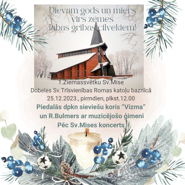 Ziemassvētku koncerts Dobeles Romas katoļu baznīcā 25.12.2023.